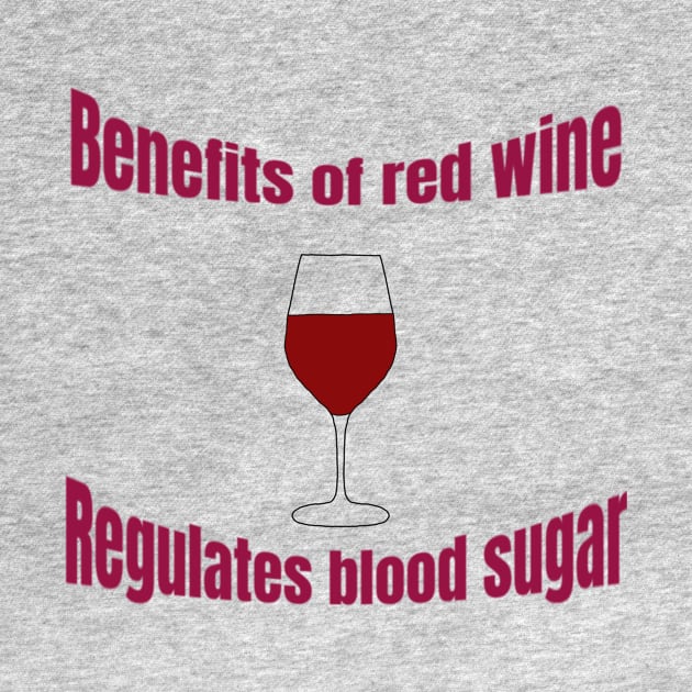 Benefits of red wine by LORAMerch